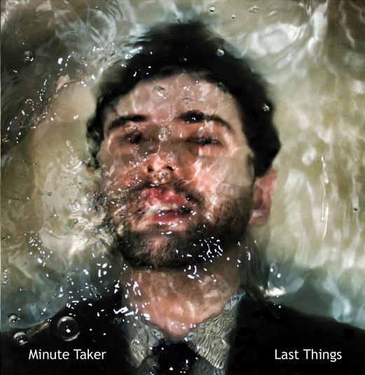 Minute Taker - Last Things